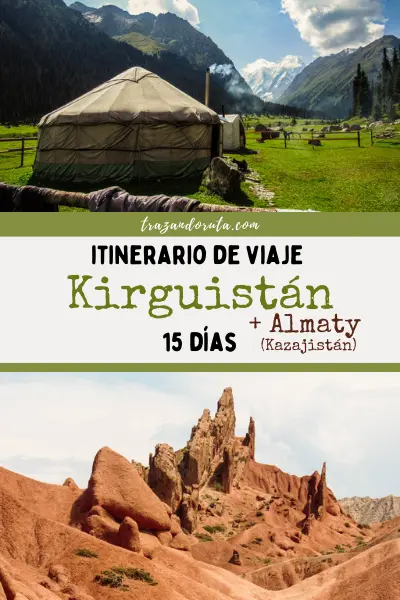 itinerario kirguistán 15 días