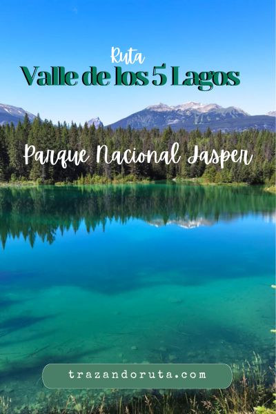 ruta valle de los 5 lagos jasper